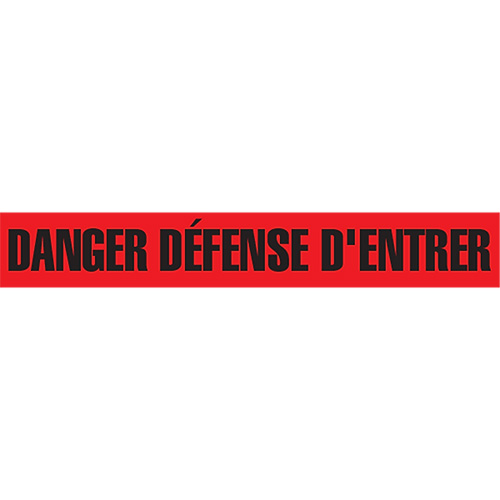 "Danger D&eacute;fense D'Entrer" Barricade Tape, French, 3" W x 1000' L, 2 mils, Black on Red Superchem Industries