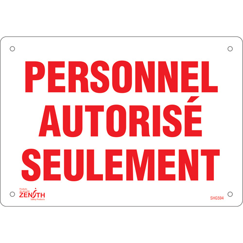 "Personnel autoris&eacute; seulement" Sign, 7" x 10", Plastic, French Superchem Industries