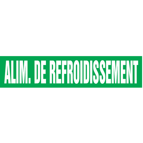 "Alim. de Refroidissement" Pipe Markers, Self-Adhesive, 2-1/2" H x 12" W, White on Green Superchem Industries