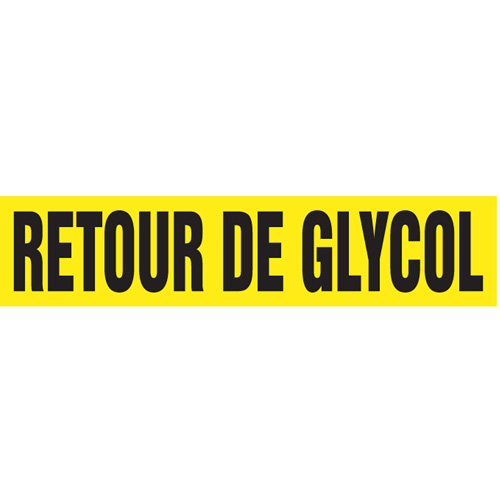 Marqueurs de tuyau "Retour de Glycol", Autocollant, 2-1/2" h x 12" la, Noir sur jaune Superchem Industries