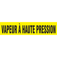 Marqueur de tuyau "Vapeur &agrave; Haute Pression", Autocollant, 1" h x 8" la, Noir sur jaune Superchem Industries