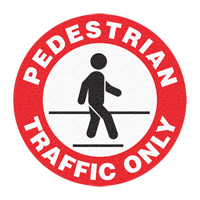 "Pedestrian Traffic Only" Floor Sign, Adhesive, English with Pictogram Superchem Industries