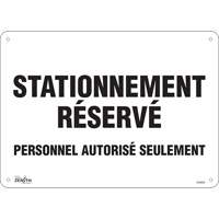 "Stationnement r&eacute;serv&eacute;" Parking Sign, 10" x 14", Aluminum, French Superchem Industries