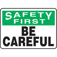 "Be Careful" Sign, 10" x 14", Plastic, English Superchem Industries